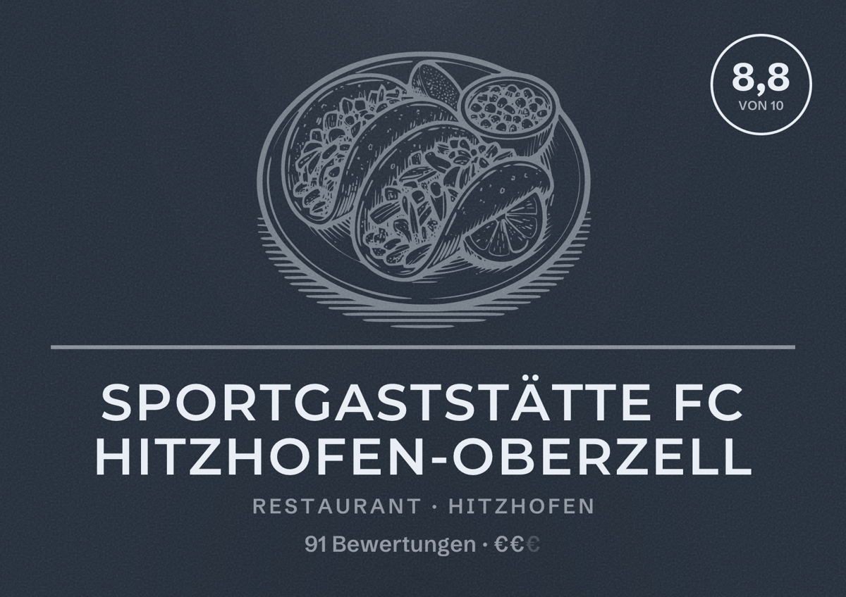 Illustriertes Poster von Sportgaststätte FC Hitzhofen-Oberzell, Restaurant in Hitzhofen: Bewertung 8,8 von 10 aus 91 Bewertungen, Preisniveau €€