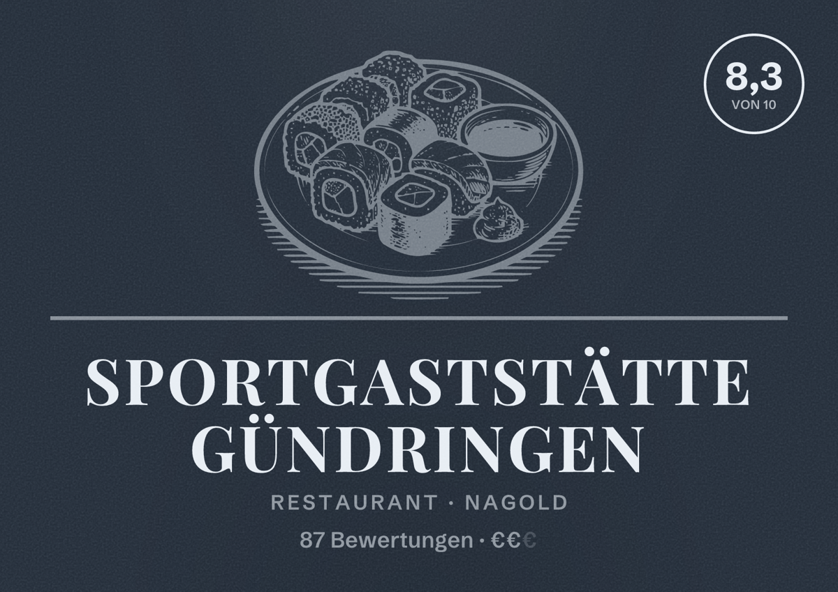 Illustriertes Poster von Sportgaststätte Gündringen, Restaurant in Nagold: Bewertung 8,3 von 10 aus 87 Bewertungen, Preisniveau €€