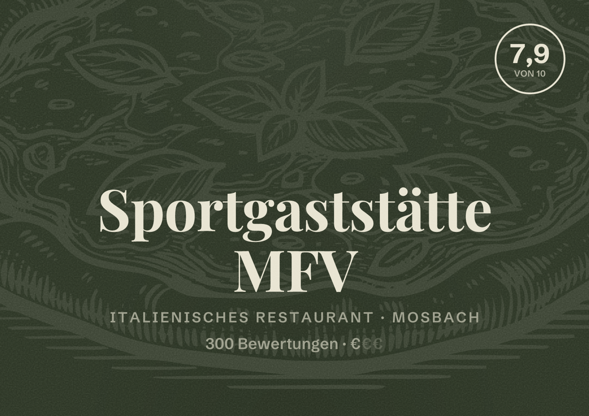 Illustriertes Poster von Sportgaststätte MFV, Italienisches Restaurant in Mosbach: Bewertung 7,9 von 10 aus 300 Bewertungen, Preisniveau €