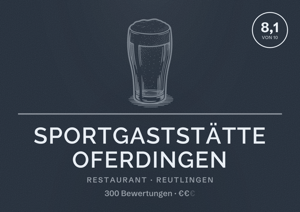 Illustriertes Poster von Sportgaststätte Oferdingen, Restaurant in Reutlingen: Bewertung 8,1 von 10 aus 300 Bewertungen, Preisniveau €€