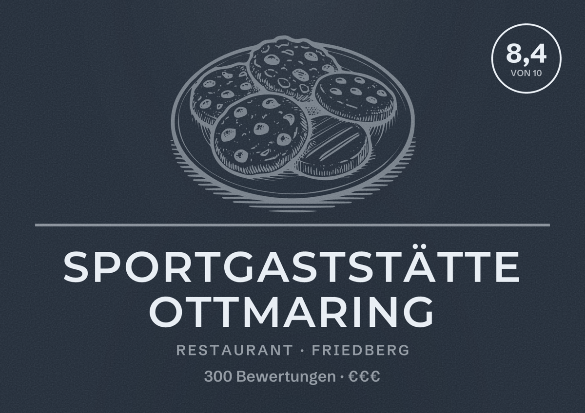 Illustriertes Poster von Sportgaststätte Ottmaring, Restaurant in Friedberg: Bewertung 8,4 von 10 aus 300 Bewertungen, Preisniveau €€€