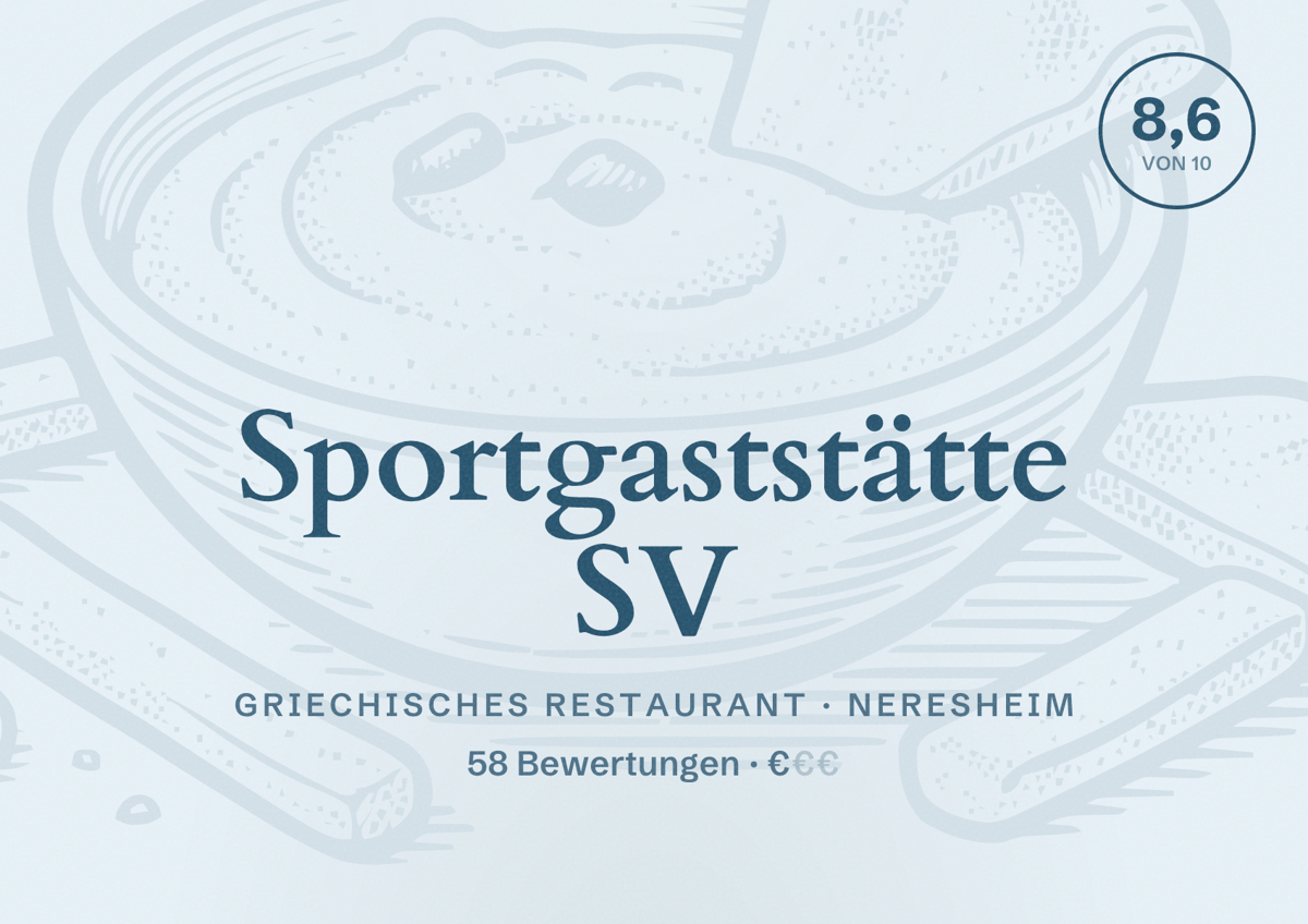 Illustriertes Poster von Sportgaststätte SV, Griechisches Restaurant in Neresheim: Bewertung 8,6 von 10 aus 58 Bewertungen, Preisniveau €