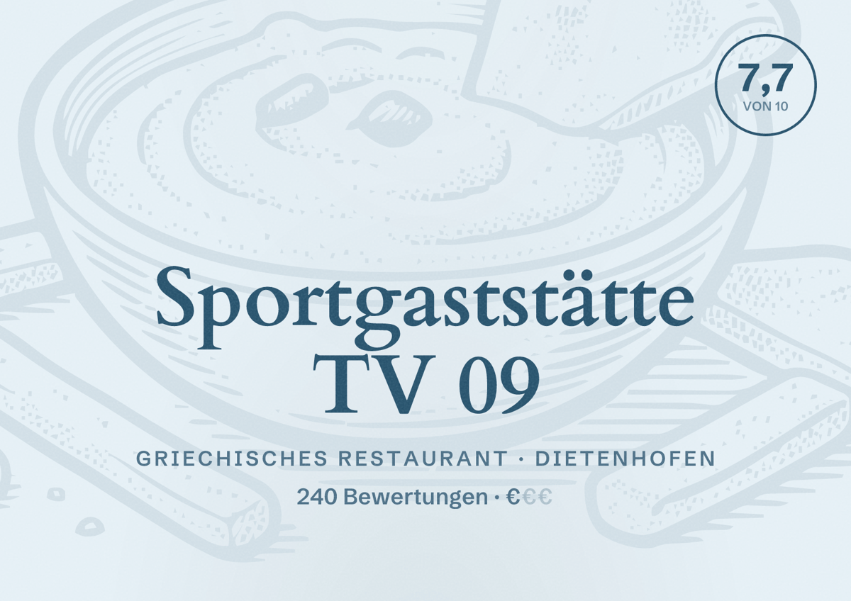 Illustriertes Poster von Sportgaststätte TV 09, Griechisches Restaurant in Dietenhofen: Bewertung 7,7 von 10 aus 240 Bewertungen, Preisniveau €