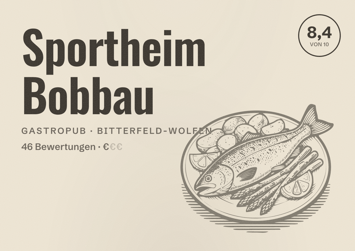 Illustriertes Poster von Sportheim Bobbau, Gastropub in Bitterfeld-Wolfen: Bewertung 8,4 von 10 aus 46 Bewertungen, Preisniveau €