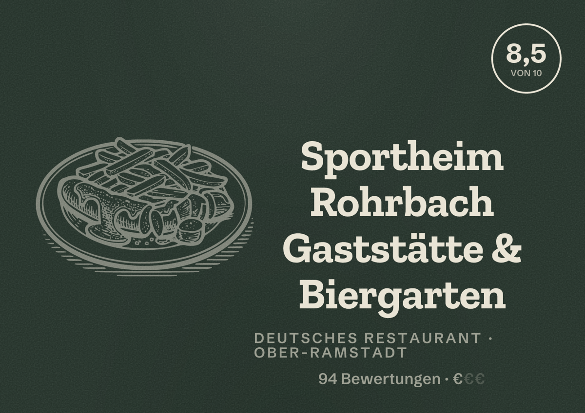 Illustriertes Poster von Sportheim Rohrbach Gaststätte & Biergarten, Deutsches Restaurant in Ober-Ramstadt: Bewertung 8,5 von 10 aus 94 Bewertungen, Preisniveau €