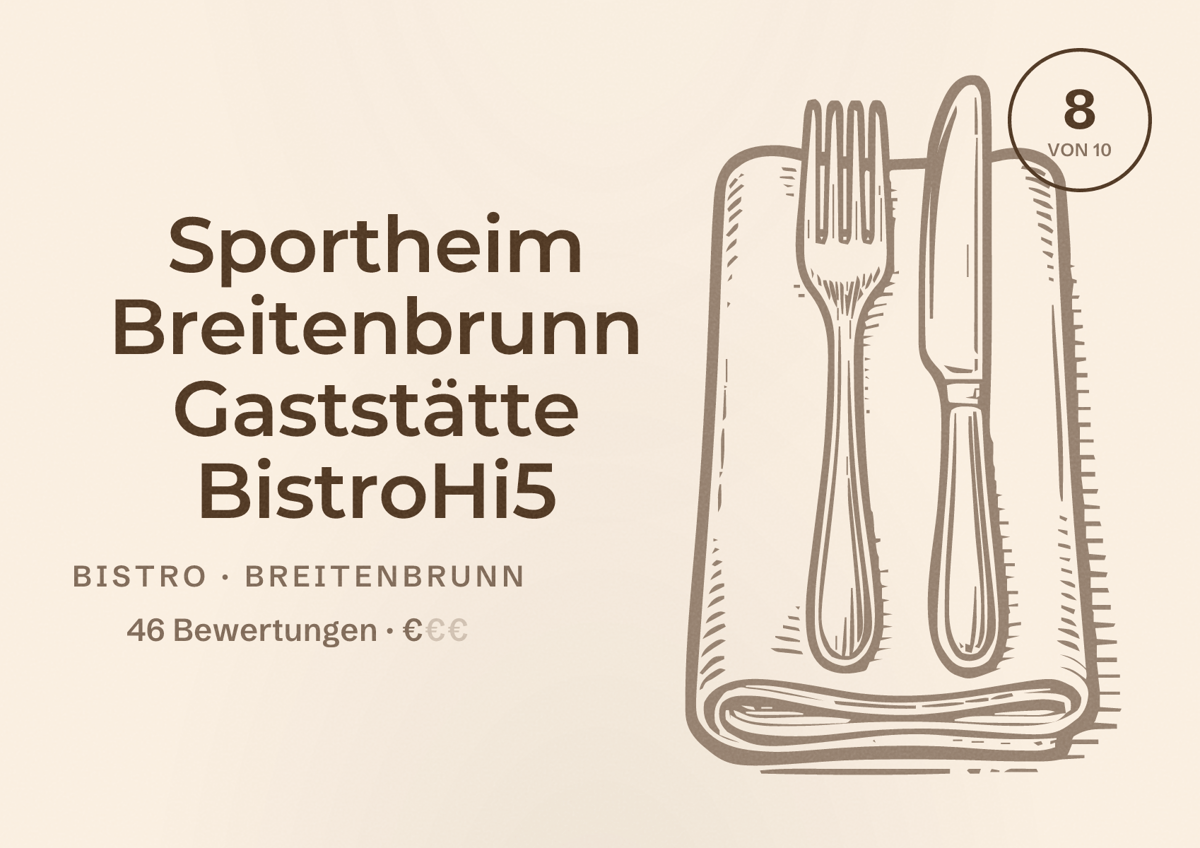 Illustriertes Poster von Sportheim Breitenbrunn Gaststätte BistroHi5, Bistro in Breitenbrunn: Bewertung 8 von 10 aus 46 Bewertungen, Preisniveau €