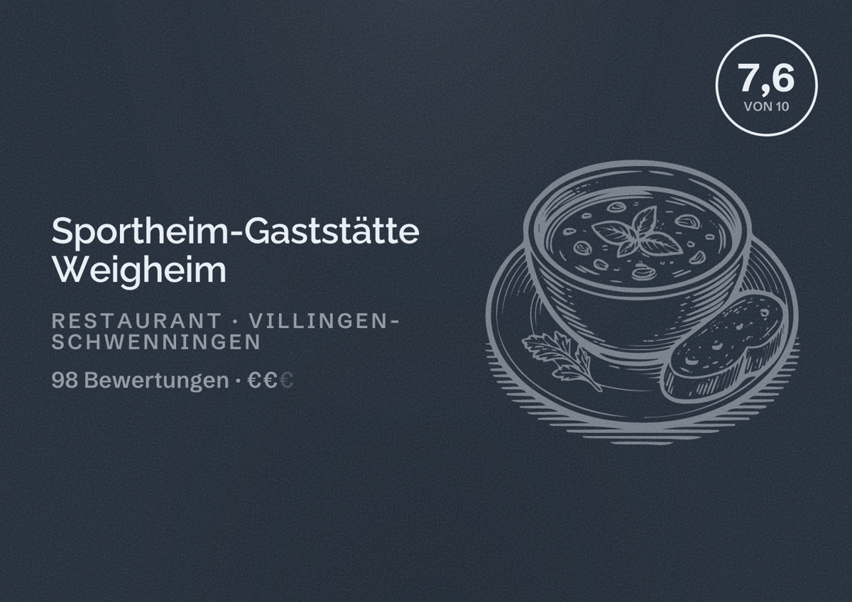 Illustriertes Poster von Sportheim-Gaststätte Weigheim, Restaurant in Villingen-Schwenningen: Bewertung 7,6 von 10 aus 98 Bewertungen, Preisniveau €€