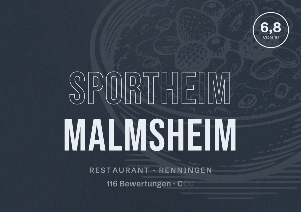 Illustriertes Poster von Sportheim Malmsheim, Restaurant in Renningen: Bewertung 6,8 von 10 aus 116 Bewertungen, Preisniveau €