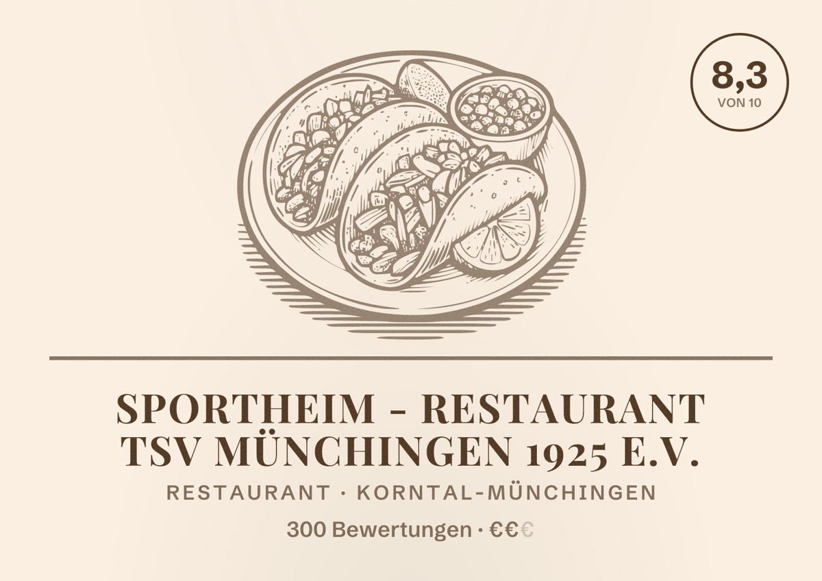 Illustriertes Poster von Sportheim - Restaurant TSV Münchingen 1925 e.V., Restaurant in Korntal-Münchingen: Bewertung 8,3 von 10 aus 300 Bewertungen, Preisniveau €€