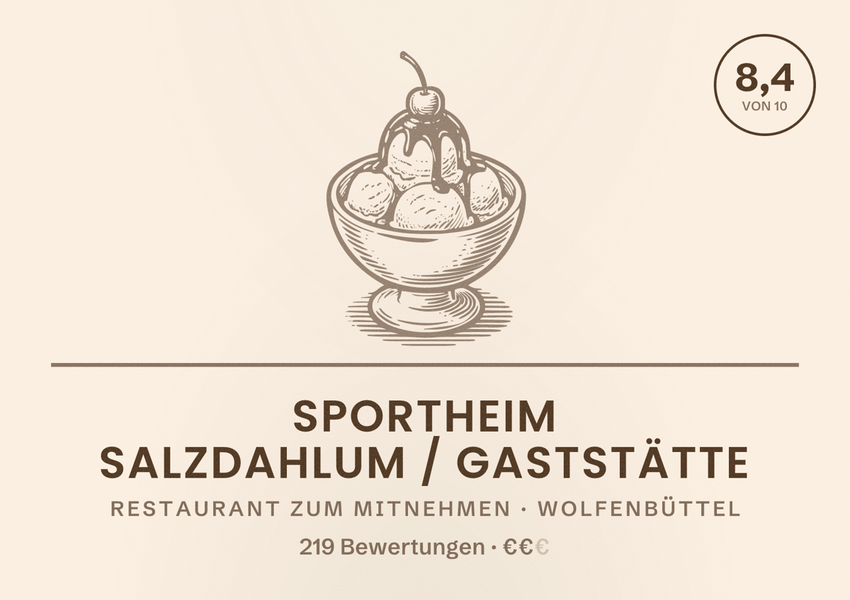 Illustriertes Poster von Sportheim Salzdahlum / Gaststätte, Restaurant zum Mitnehmen in Wolfenbüttel: Bewertung 8,4 von 10 aus 219 Bewertungen, Preisniveau €€