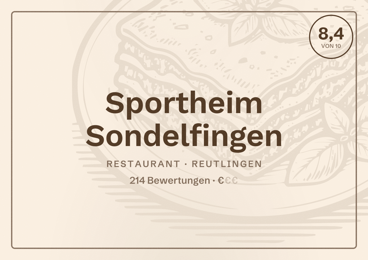 Illustriertes Poster von Sportheim Sondelfingen, Restaurant in Reutlingen: Bewertung 8,4 von 10 aus 214 Bewertungen, Preisniveau €