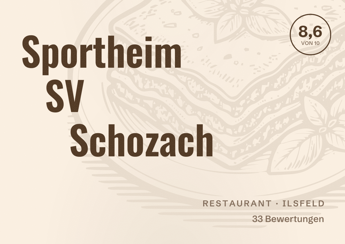 Illustriertes Poster von Sportheim SV Schozach, Restaurant in Ilsfeld: Bewertung 8,6 von 10 aus 33 Bewertungen