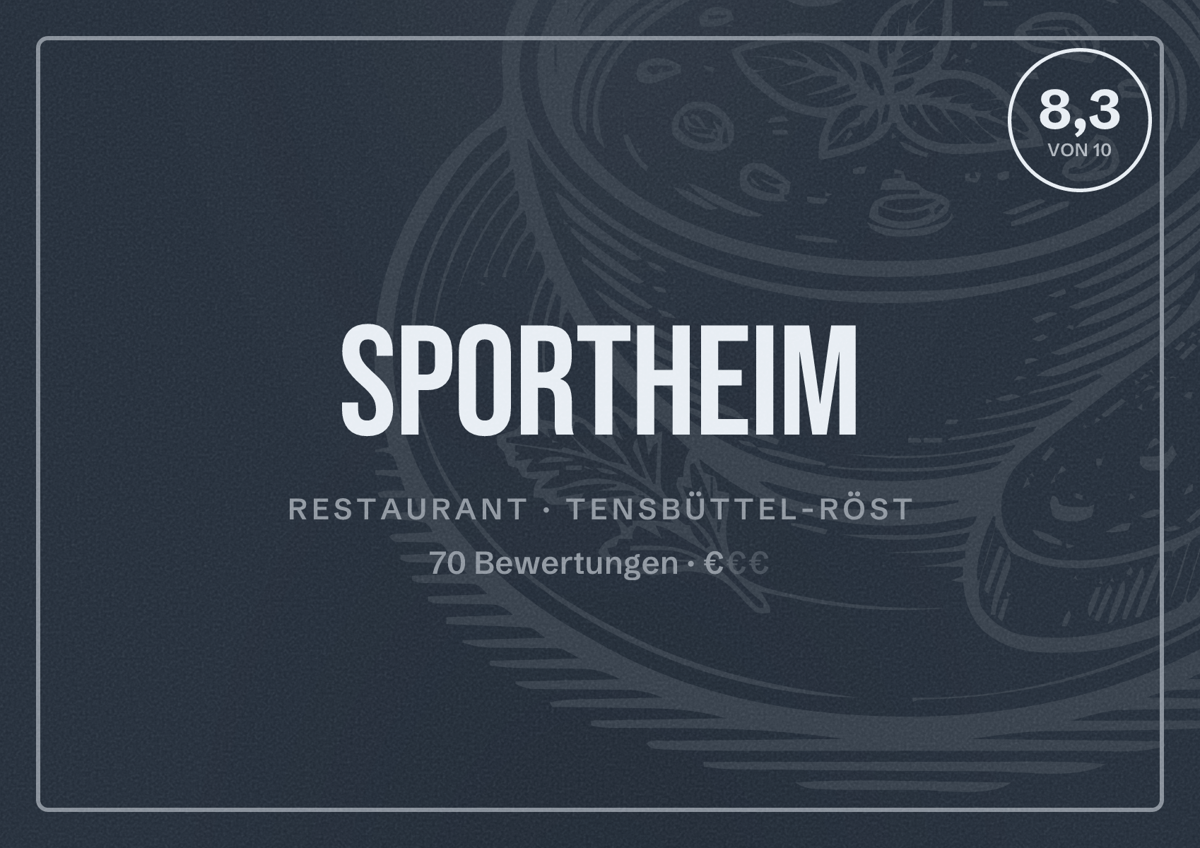 Illustriertes Poster von Sportheim, Restaurant in Tensbüttel-Röst: Bewertung 8,3 von 10 aus 70 Bewertungen, Preisniveau €