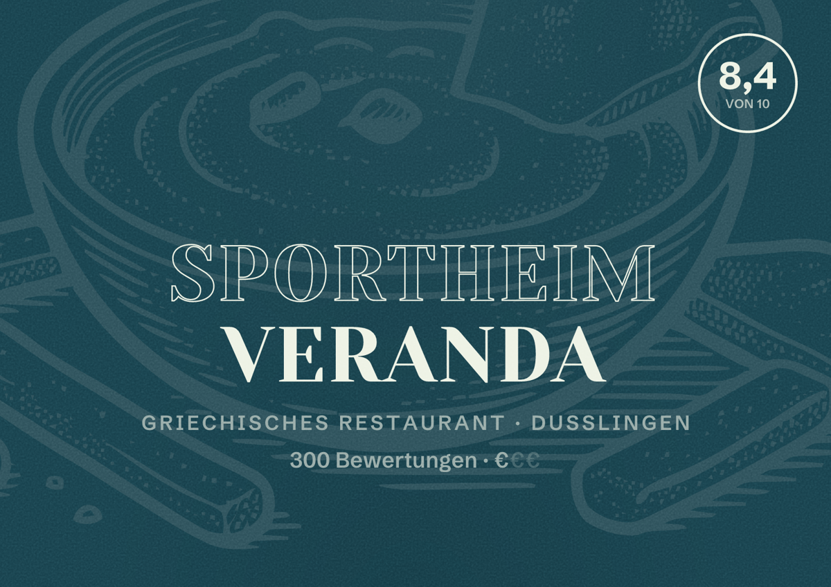Illustriertes Poster von Sportheim Veranda, Griechisches Restaurant in Dußlingen: Bewertung 8,4 von 10 aus 300 Bewertungen, Preisniveau €
