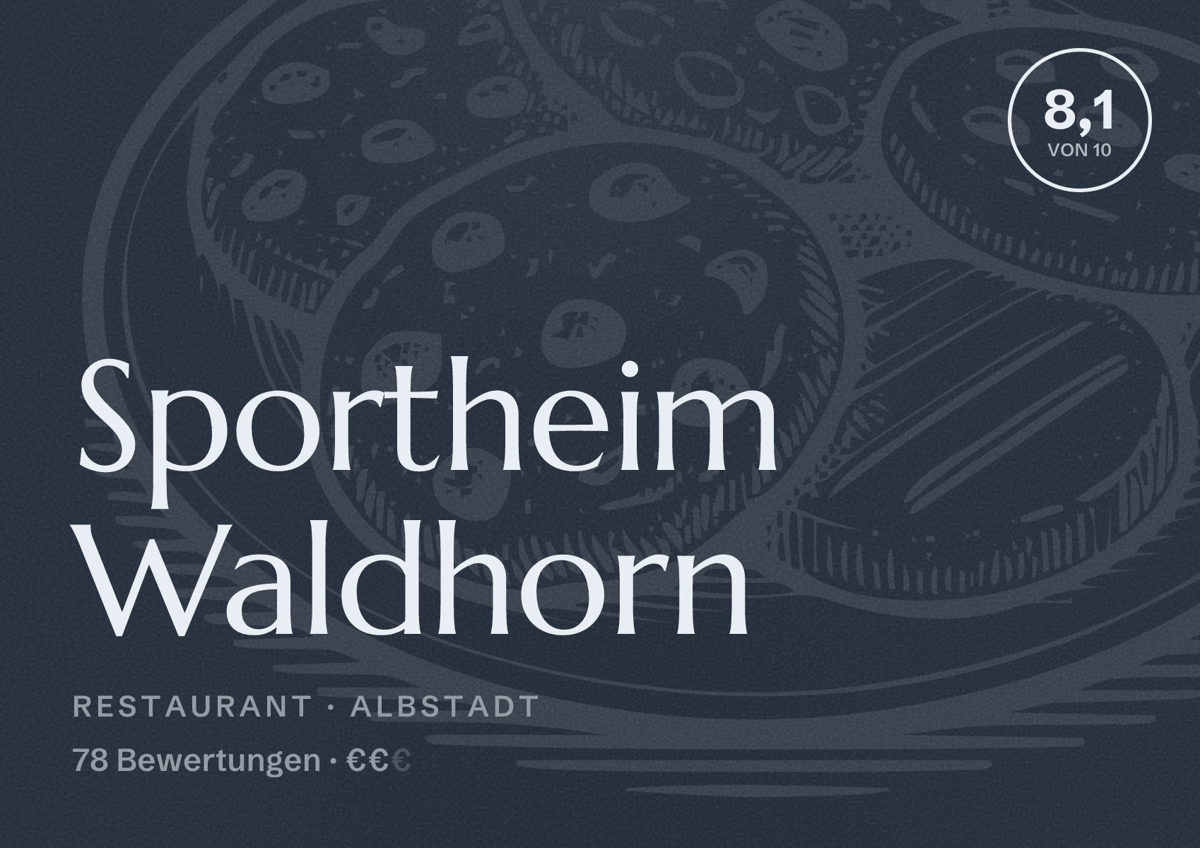 Illustriertes Poster von Sportheim Waldhorn, Restaurant in Albstadt: Bewertung 8,1 von 10 aus 78 Bewertungen, Preisniveau €€