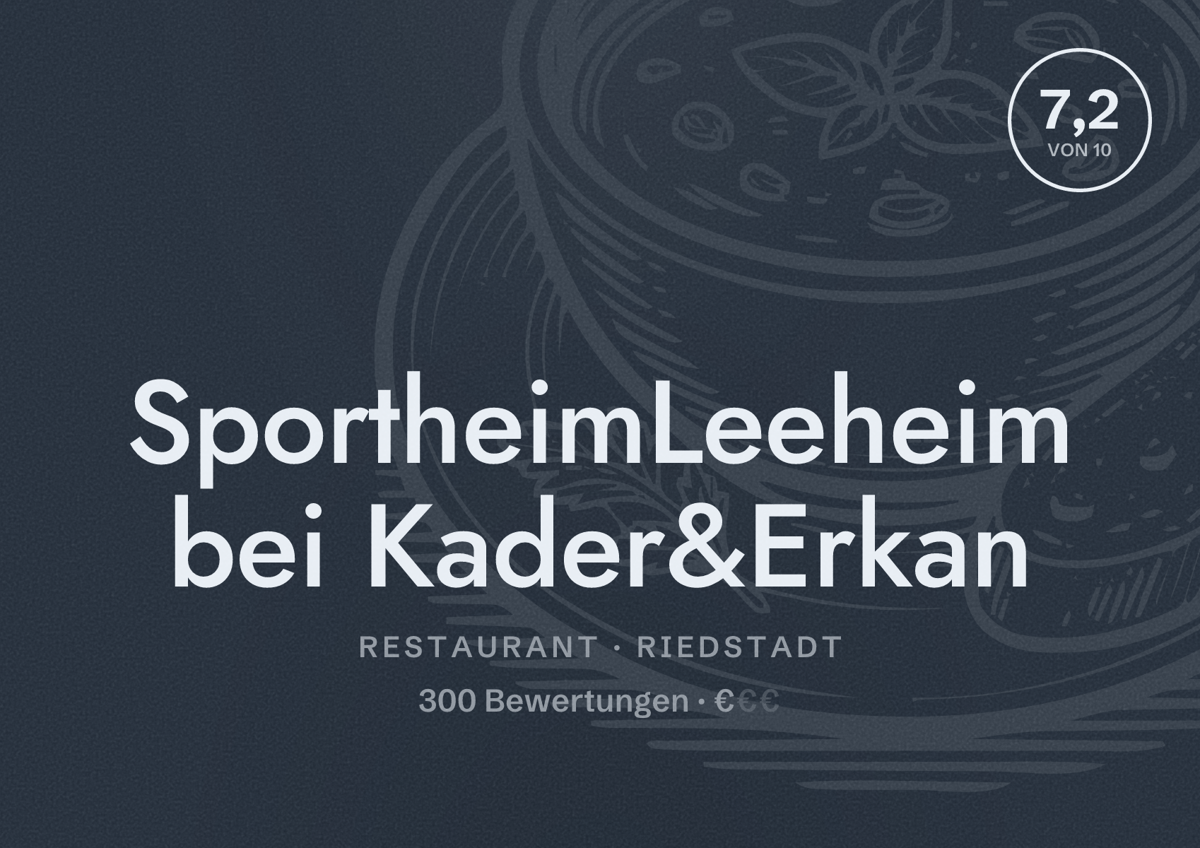 Illustriertes Poster von SportheimLeeheim bei Kader&Erkan, Restaurant in Riedstadt: Bewertung 7,2 von 10 aus 300 Bewertungen, Preisniveau €