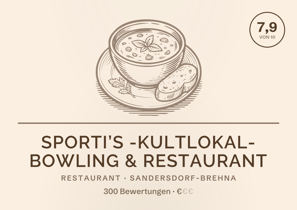 Illustriertes Poster von Sporti’s -Kultlokal- Bowling & Restaurant, Restaurant in Sandersdorf-Brehna: Bewertung 7,9 von 10 aus 300 Bewertungen, Preisniveau €