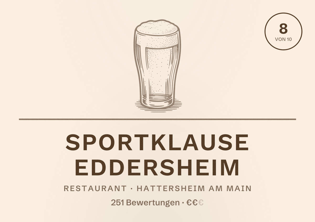 Illustriertes Poster von Sportklause Eddersheim, Restaurant in Hattersheim am Main: Bewertung 8 von 10 aus 251 Bewertungen, Preisniveau €€