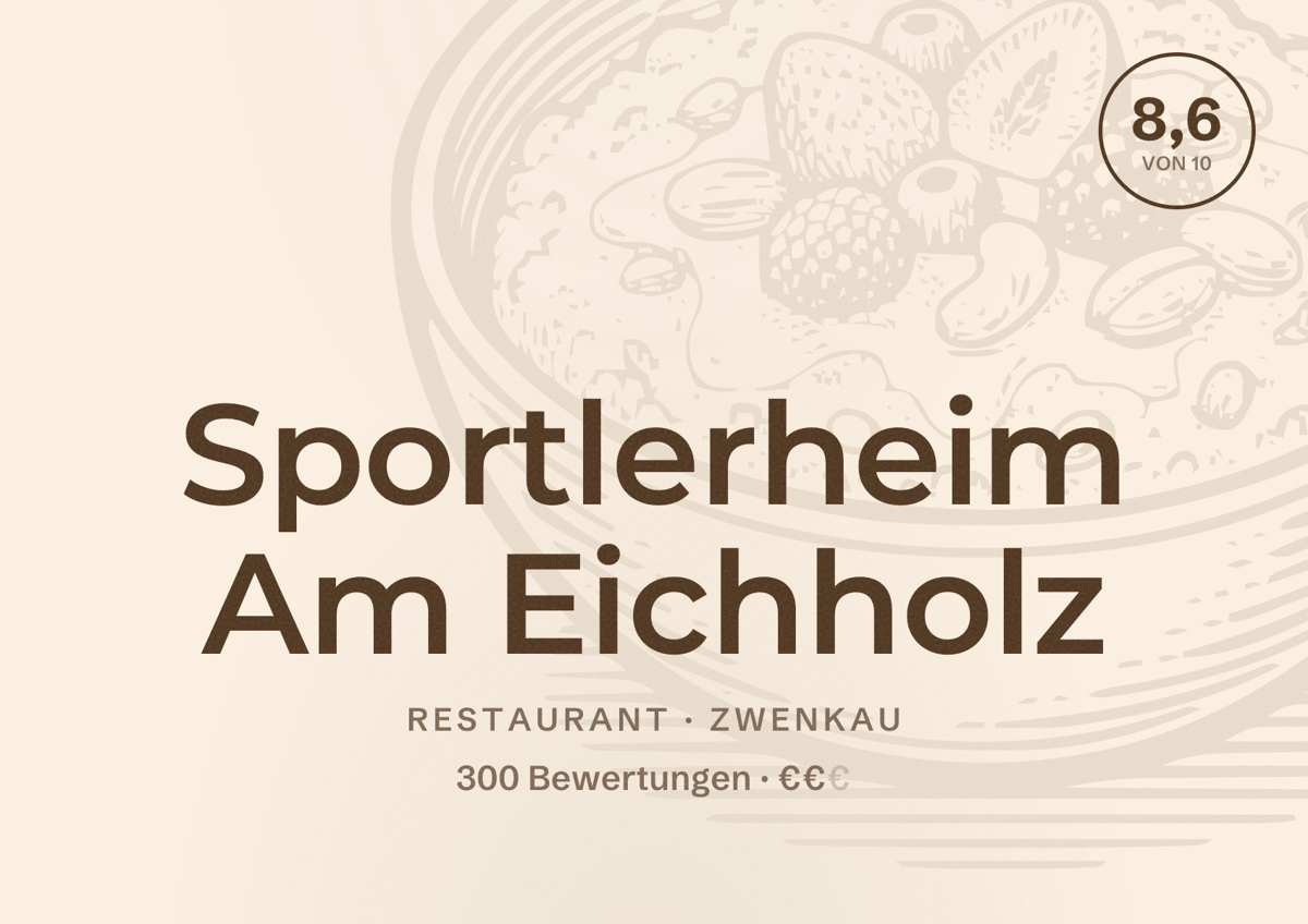 Illustriertes Poster von Sportlerheim Am Eichholz, Restaurant in Zwenkau: Bewertung 8,6 von 10 aus 300 Bewertungen, Preisniveau €€