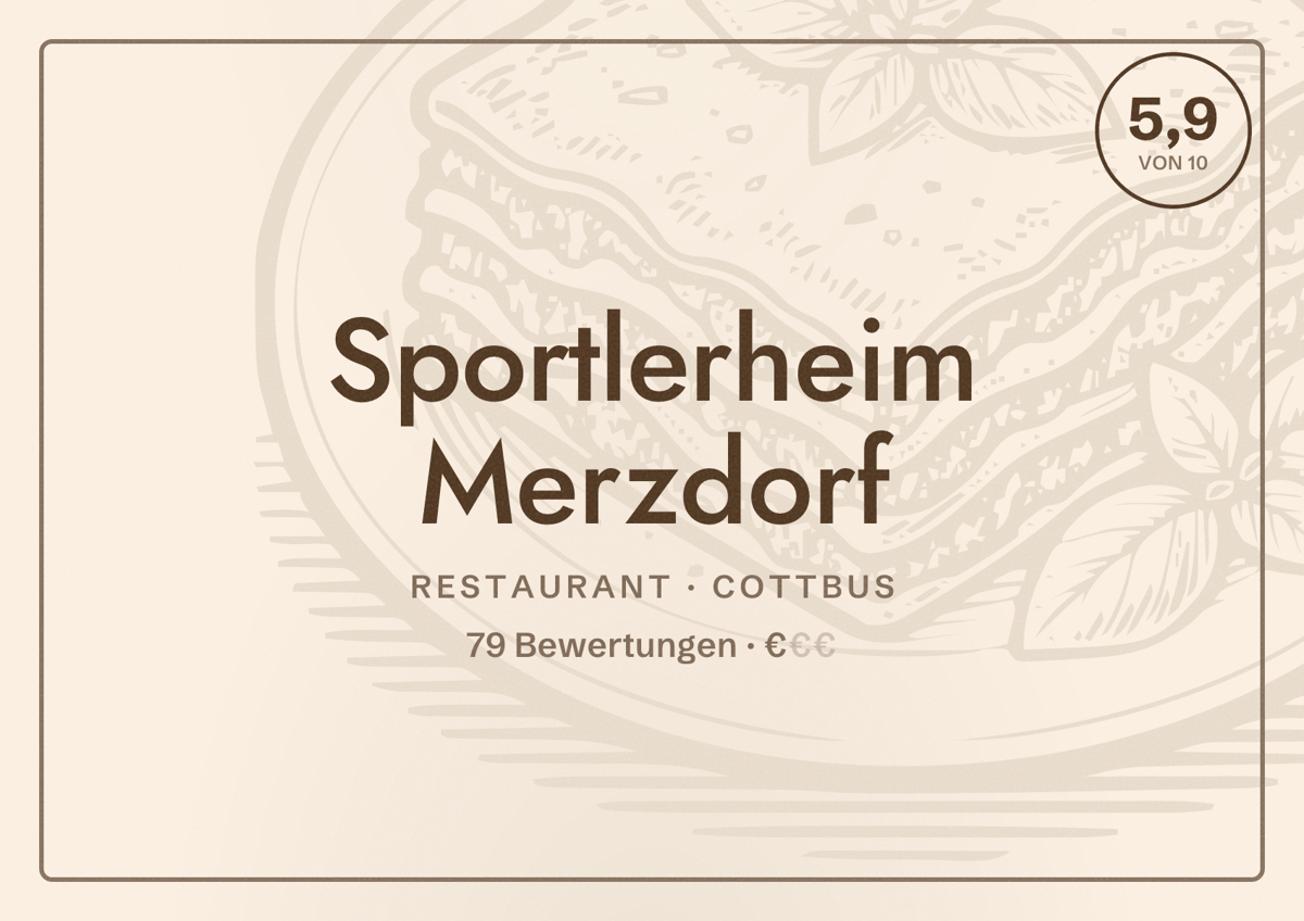 Illustriertes Poster von Sportlerheim Merzdorf, Restaurant in Cottbus: Bewertung 5,9 von 10 aus 79 Bewertungen, Preisniveau €