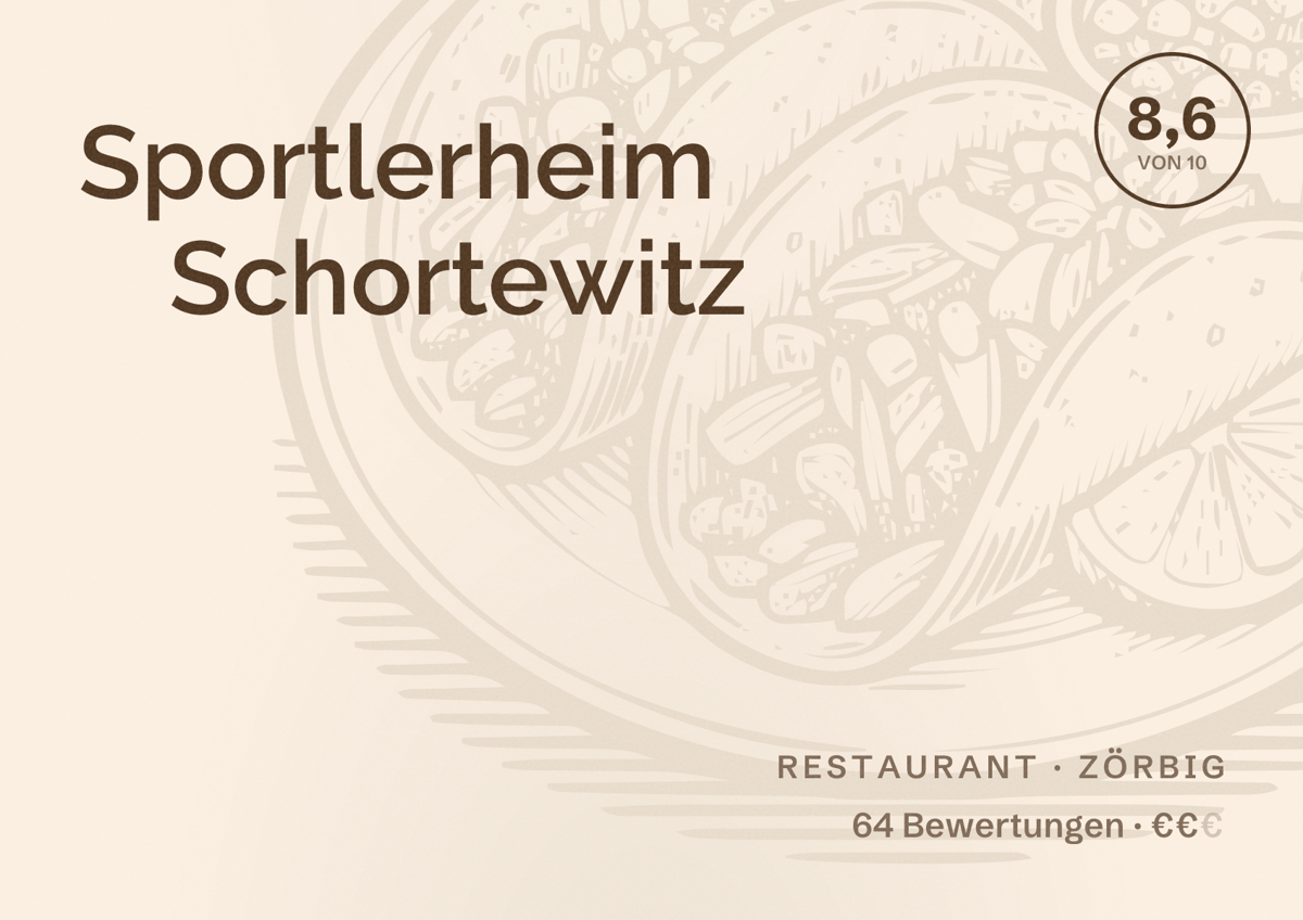 Illustriertes Poster von Sportlerheim Schortewitz, Restaurant in Zörbig: Bewertung 8,6 von 10 aus 64 Bewertungen, Preisniveau €€