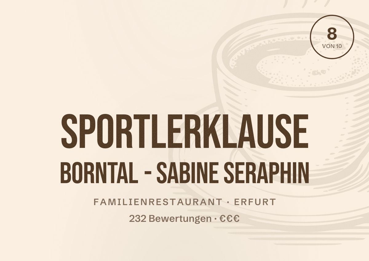 Illustriertes Poster von Sportlerklause Borntal - Sabine Seraphin, Familienrestaurant in Erfurt: Bewertung 8,0 von 10 aus 232 Bewertungen, Preisniveau €€€