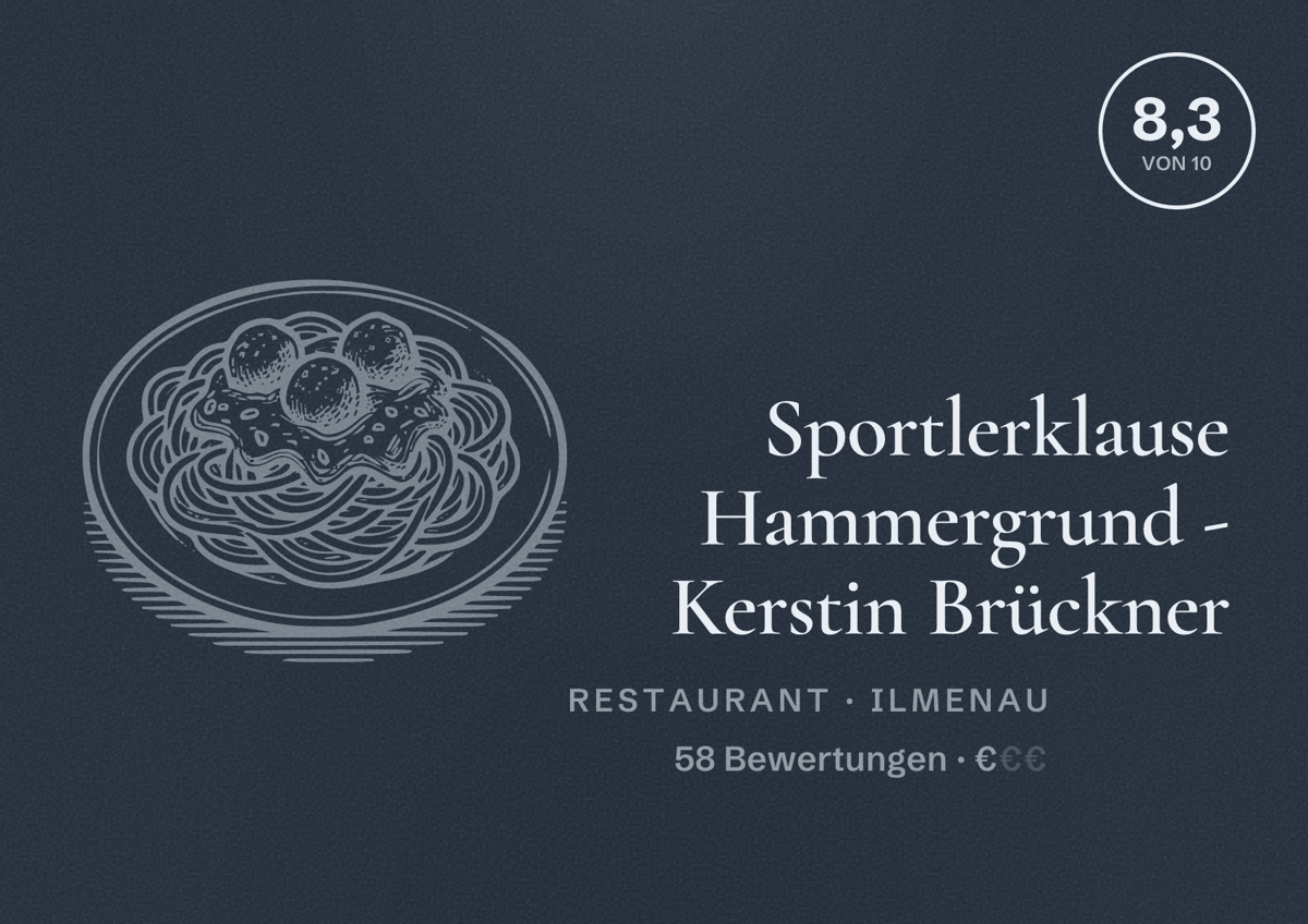 Illustriertes Poster von Sportlerklause Hammergrund - Kerstin Brückner, Restaurant in Ilmenau: Bewertung 8,3 von 10 aus 58 Bewertungen, Preisniveau €
