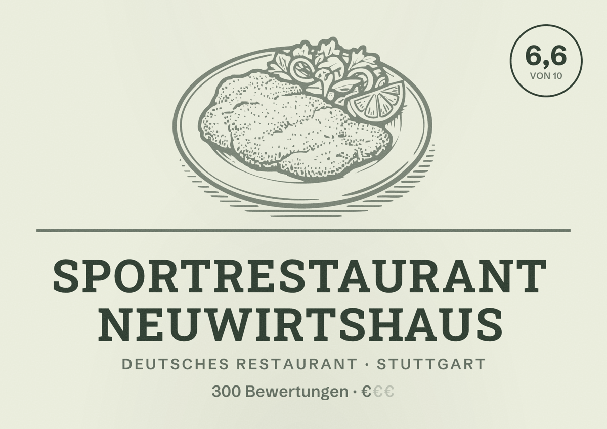 Illustriertes Poster von Sportrestaurant Neuwirtshaus, Deutsches Restaurant in Stuttgart: Bewertung 6,6 von 10 aus 300 Bewertungen, Preisniveau €