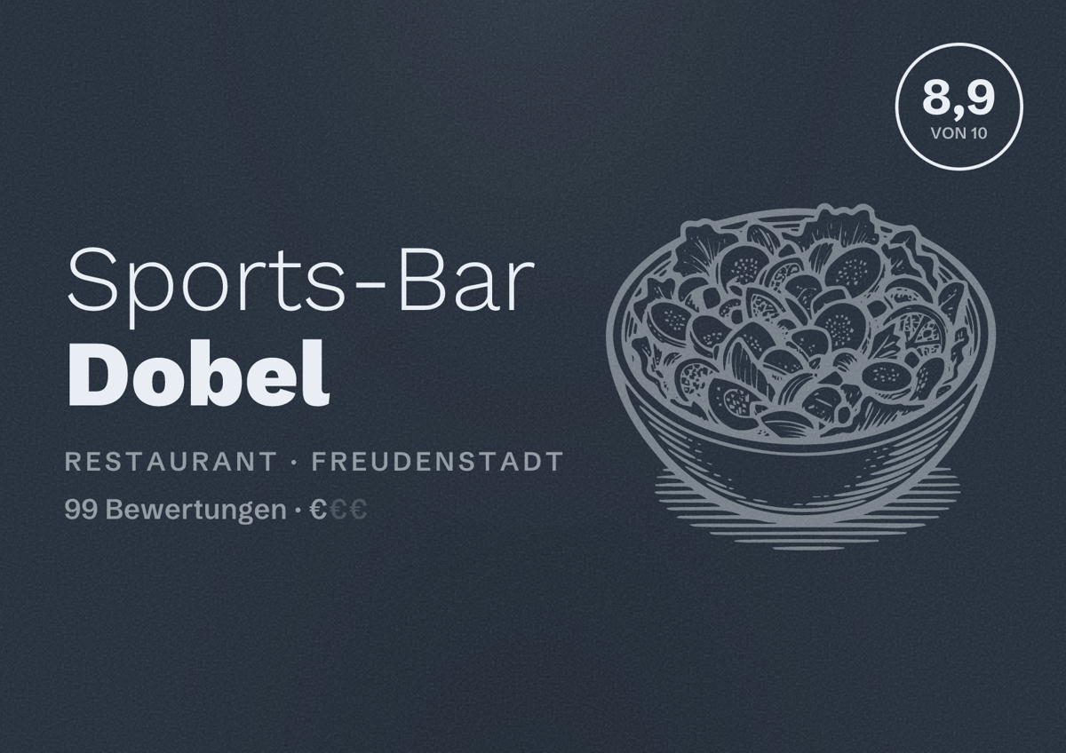 Illustriertes Poster von Sports-Bar Dobel, Restaurant in Freudenstadt: Bewertung 8,9 von 10 aus 99 Bewertungen, Preisniveau €