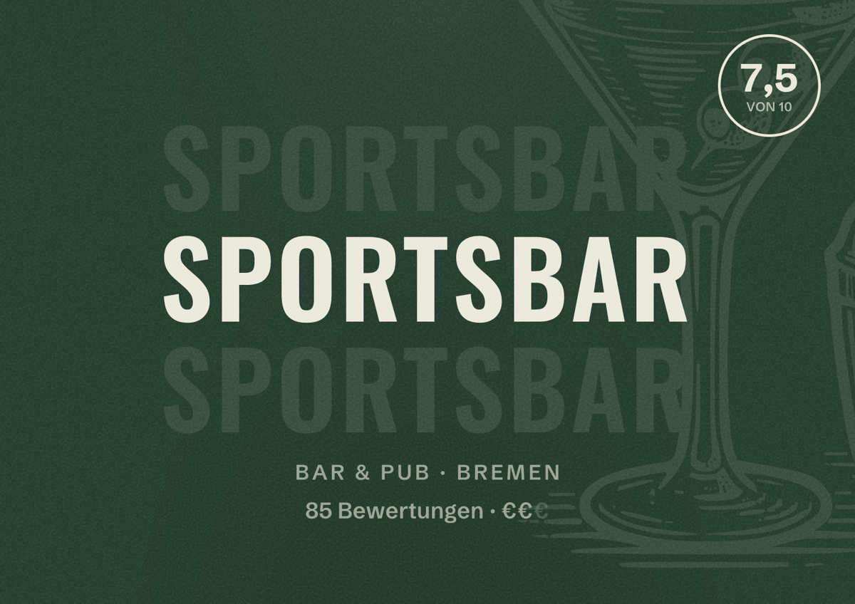 Illustriertes Poster von Sportsbar, Bar & Pub in Bremen: Bewertung 7,5 von 10 aus 85 Bewertungen, Preisniveau €€