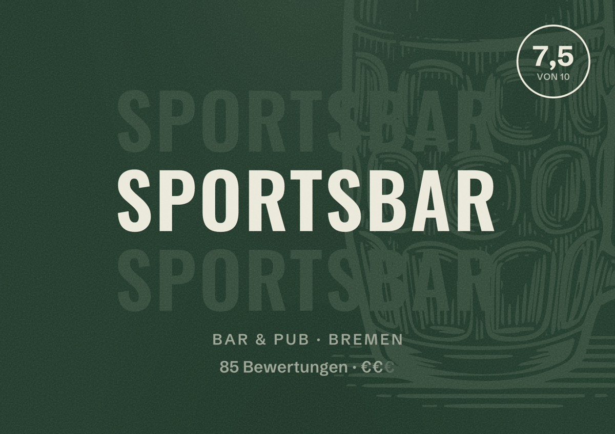 Illustriertes Poster von Sportsbar, Bar & Pub in Bremen: Bewertung 7,5 von 10 aus 85 Bewertungen, Preisniveau €€