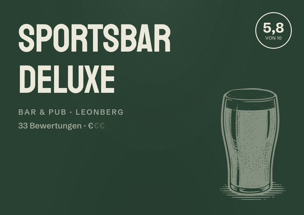 Illustriertes Poster von Sportsbar Deluxe, Bar & Pub in Leonberg: Bewertung 5,8 von 10 aus 33 Bewertungen, Preisniveau €