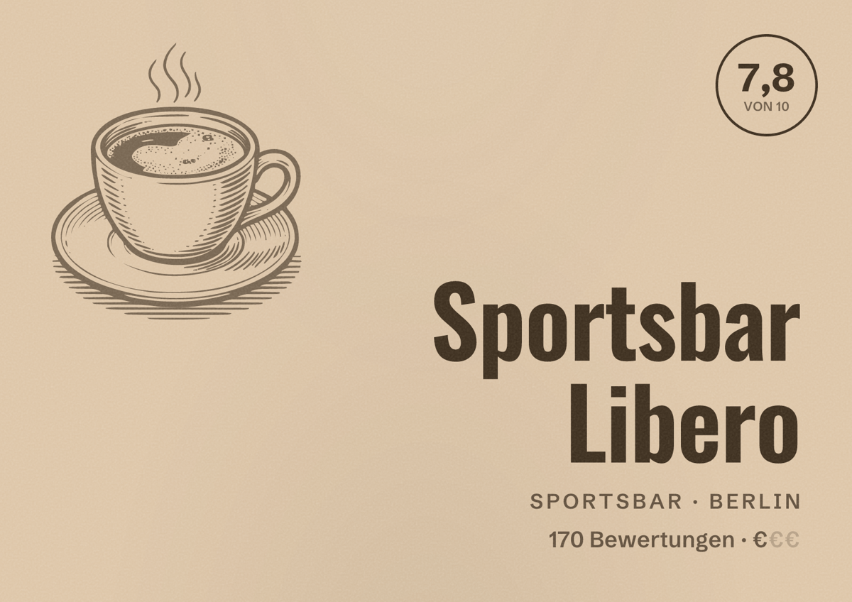 Illustriertes Poster von Sportsbar Libero, Sportsbar in Berlin: Bewertung 7,8 von 10 aus 170 Bewertungen, Preisniveau €