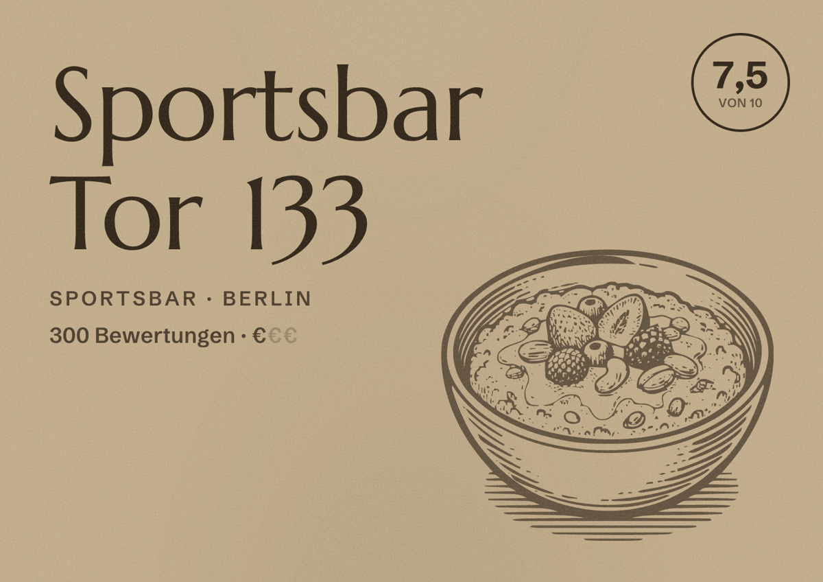 Illustriertes Poster von Sportsbar Tor 133, Sportsbar in Berlin: Bewertung 7,5 von 10 aus 300 Bewertungen, Preisniveau €