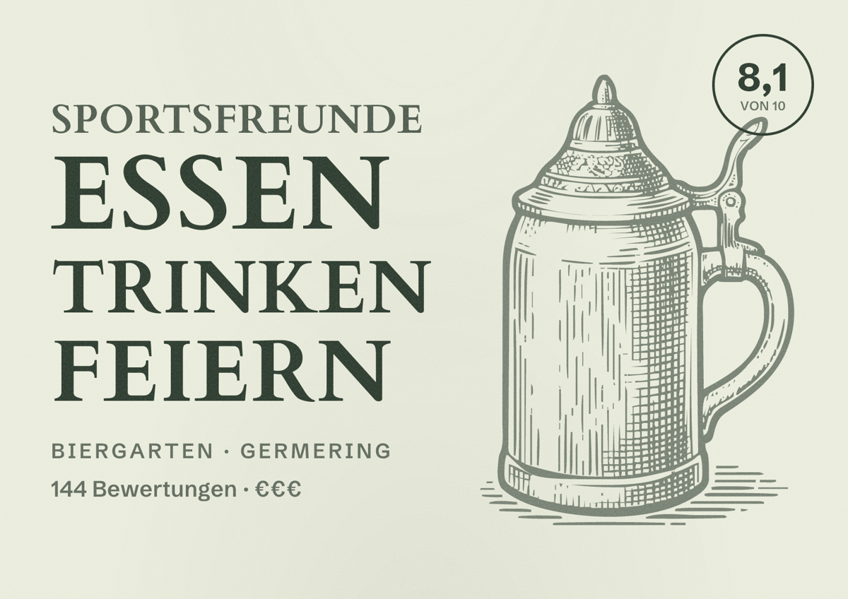 Illustriertes Poster von SportsFreunde Essen Trinken Feiern, Biergarten in Germering: Bewertung 8,1 von 10 aus 144 Bewertungen, Preisniveau €€€
