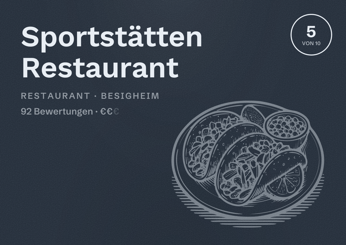 Illustriertes Poster von Sportstätten Restaurant, Restaurant in Besigheim: Bewertung 5 von 10 aus 92 Bewertungen, Preisniveau €€