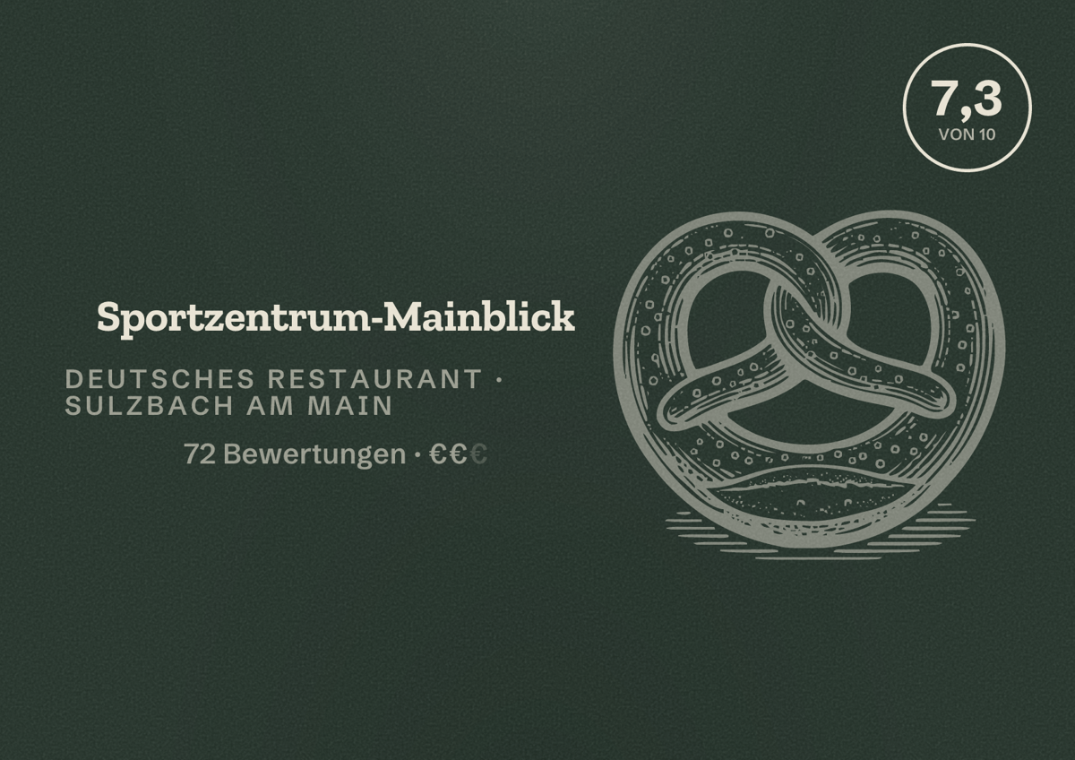 Illustriertes Poster von Sportzentrum-Mainblick, Deutsches Restaurant in Sulzbach am Main: Bewertung 7,3 von 10 aus 72 Bewertungen, Preisniveau €€