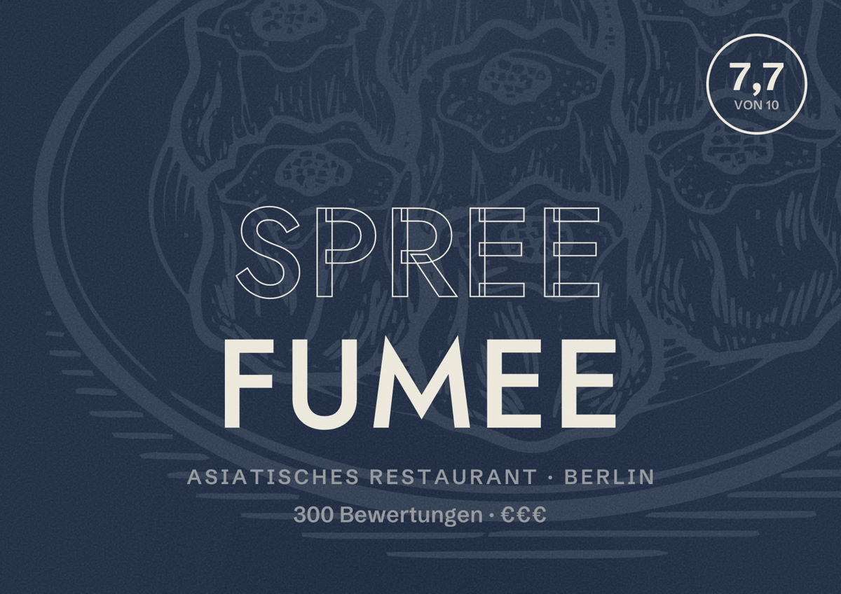 Illustriertes Poster von SPREE FUMEE, Asiatisches Restaurant in Berlin: Bewertung 7,7 von 10 aus 300 Bewertungen, Preisniveau €€€