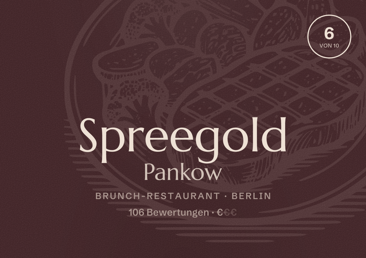 Illustriertes Poster von Spreegold Pankow, Brunch-Restaurant in Berlin: Bewertung 6,0 von 10 aus 106 Bewertungen, Preisniveau €