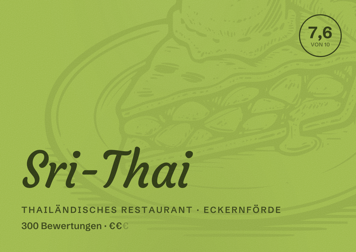 Illustriertes Poster von Sri-Thai, Thailändisches Restaurant in Eckernförde: Bewertung 7,6 von 10 aus 300 Bewertungen, Preisniveau €€