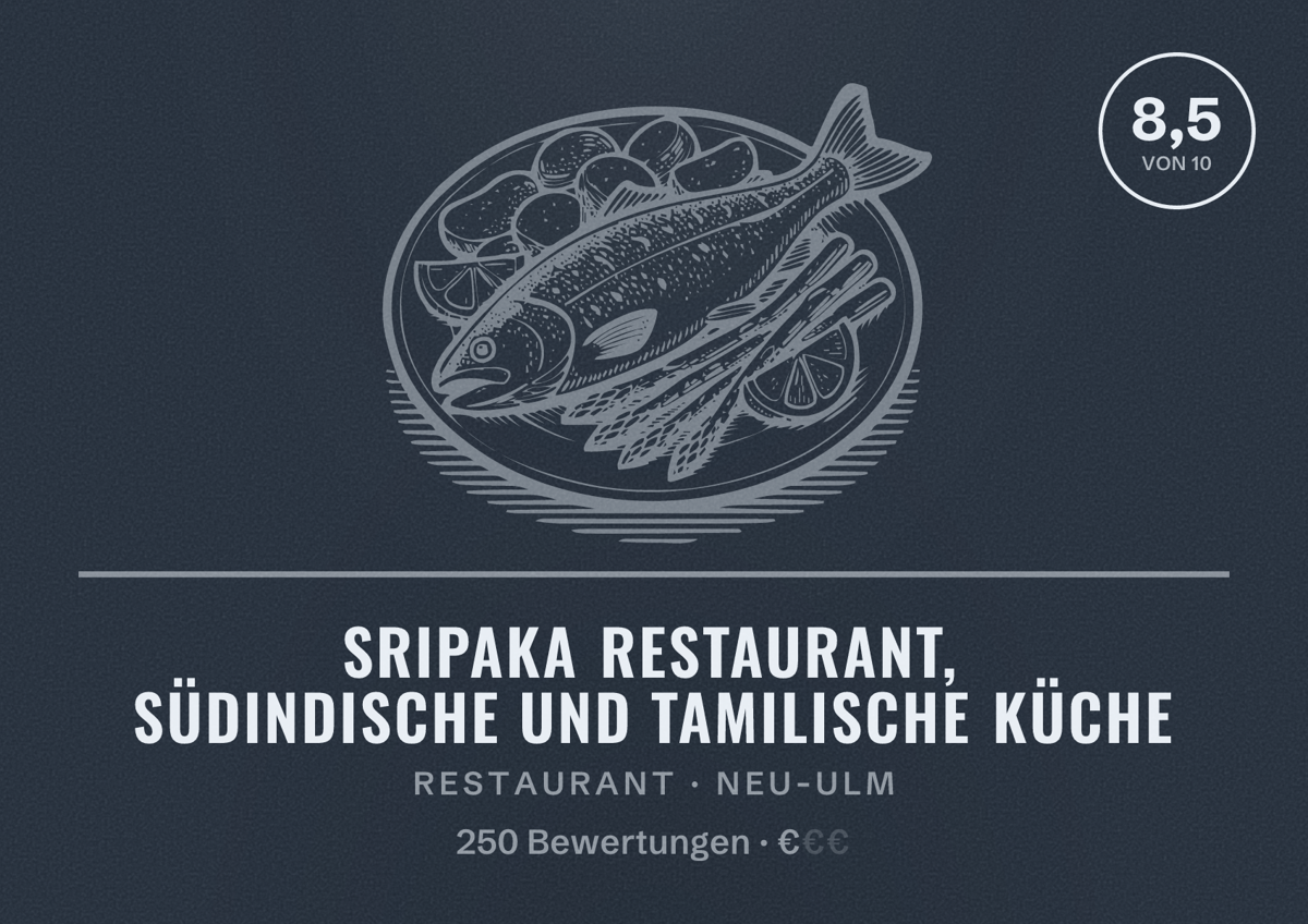 Illustriertes Poster von Sripaka Restaurant, Südindische und Tamilische Küche, Restaurant in Neu-Ulm: Bewertung 8,5 von 10 aus 250 Bewertungen, Preisniveau €