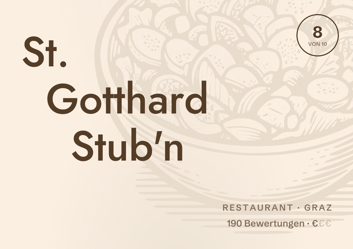 Illustriertes Poster von St. Gotthard Stub'n, Restaurant in Graz: Bewertung 8 von 10 aus 190 Bewertungen, Preisniveau €