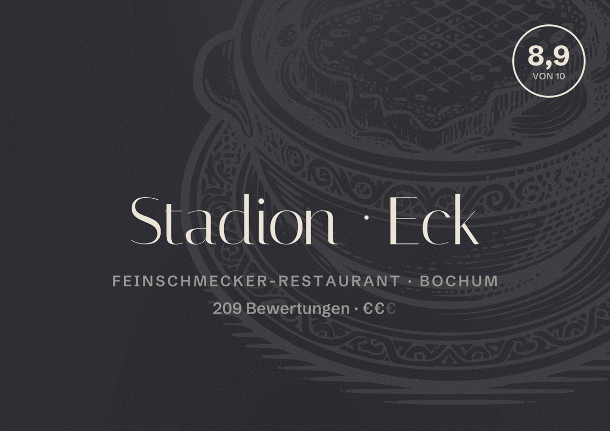 Illustriertes Poster von Stadion Eck, Feinschmecker-Restaurant in Bochum: Bewertung 8,9 von 10 aus 209 Bewertungen, Preisniveau €€