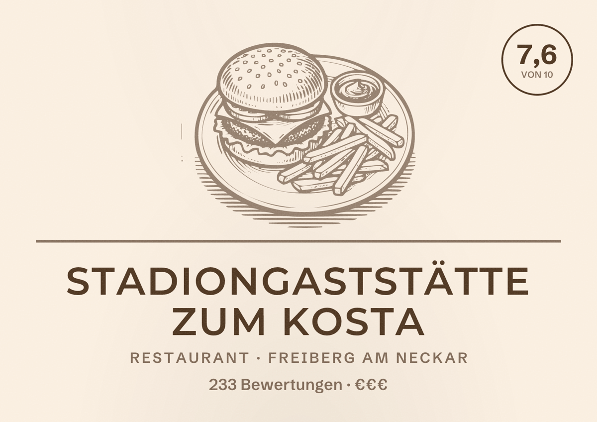 Illustriertes Poster von Stadiongaststätte zum Kosta, Restaurant in Freiberg am Neckar: Bewertung 7,6 von 10 aus 233 Bewertungen, Preisniveau €€€
