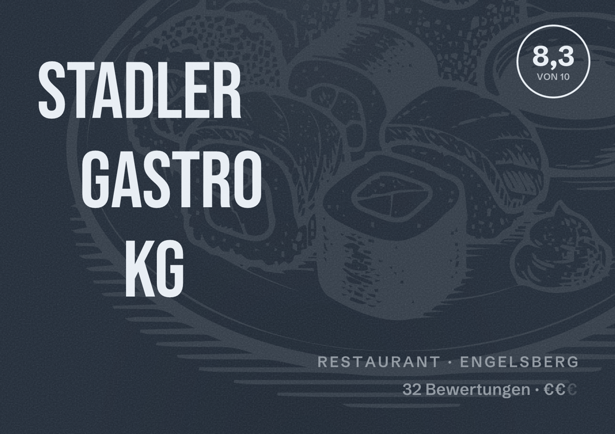 Illustriertes Poster von Stadler Gastro KG, Restaurant in Engelsberg: Bewertung 8,3 von 10 aus 32 Bewertungen, Preisniveau €€