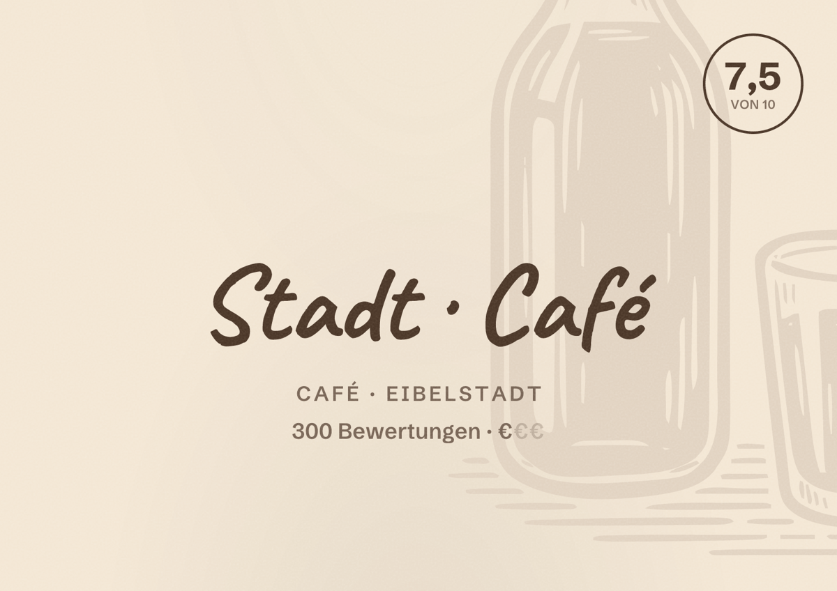 Illustriertes Poster von Stadt Café, Café in Eibelstadt: Bewertung 7,5 von 10 aus 300 Bewertungen, Preisniveau €