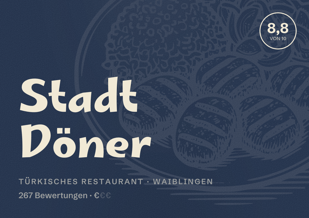 Illustriertes Poster von Stadt Döner, Türkisches Restaurant in Waiblingen: Bewertung 8,8 von 10 aus 267 Bewertungen, Preisniveau €