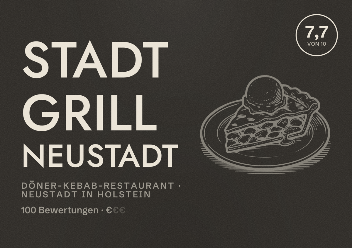 Illustriertes Poster von Stadt Grill Neustadt, Döner-Kebab-Restaurant in Neustadt in Holstein: Bewertung 7,7 von 10 aus 100 Bewertungen, Preisniveau €