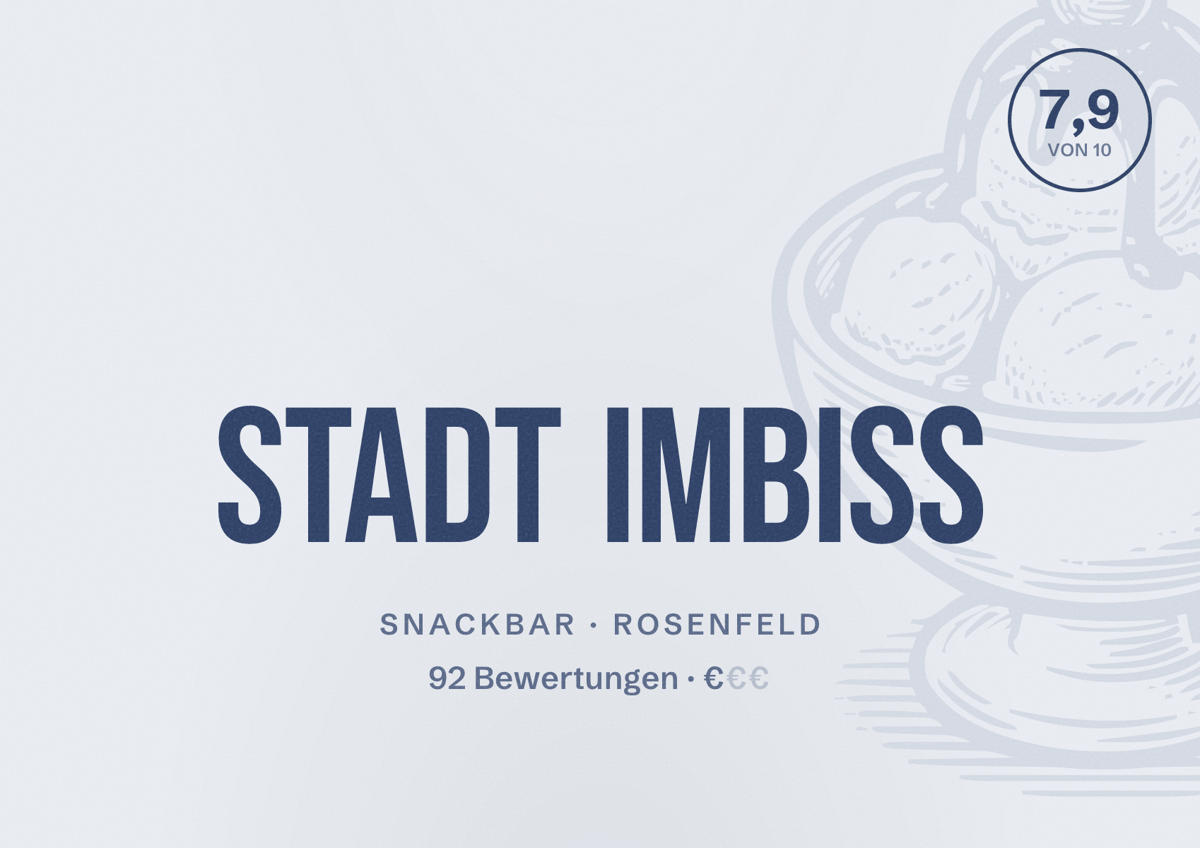 Illustriertes Poster von Stadt Imbiss, Snackbar in Rosenfeld: Bewertung 7,9 von 10 aus 92 Bewertungen, Preisniveau €