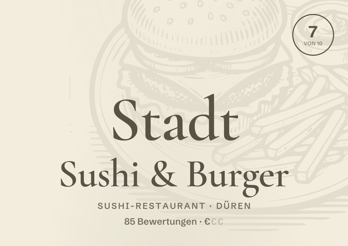 Illustriertes Poster von Stadt Sushi & Burger, Sushi-Restaurant in Düren: Bewertung 7 von 10 aus 85 Bewertungen, Preisniveau €